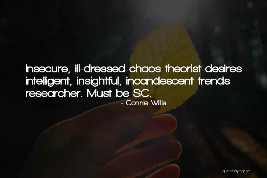 Theorist Quotes By Connie Willis Theorist Quotes By Connie Willis