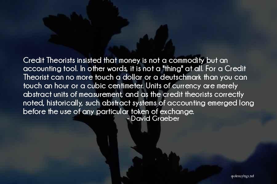 Theorist Quotes By David Graeber Theorist Quotes By David Graeber