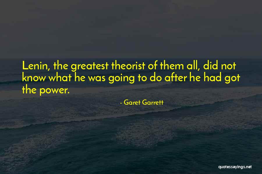 Theorist Quotes By Garet Garrett Theorist Quotes By Garet Garrett
