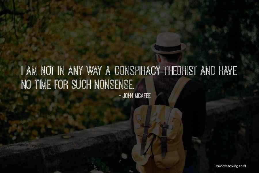 Theorist Quotes By John McAfee