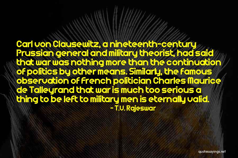 Theorist Quotes By T.V. Rajeswar Theorist Quotes By T.V. Rajeswar