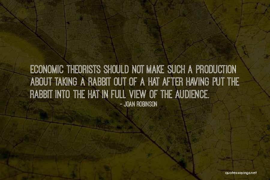 Theorists Who View Quotes By Joan Robinson Theorists Who View Quotes By Joan Robinson