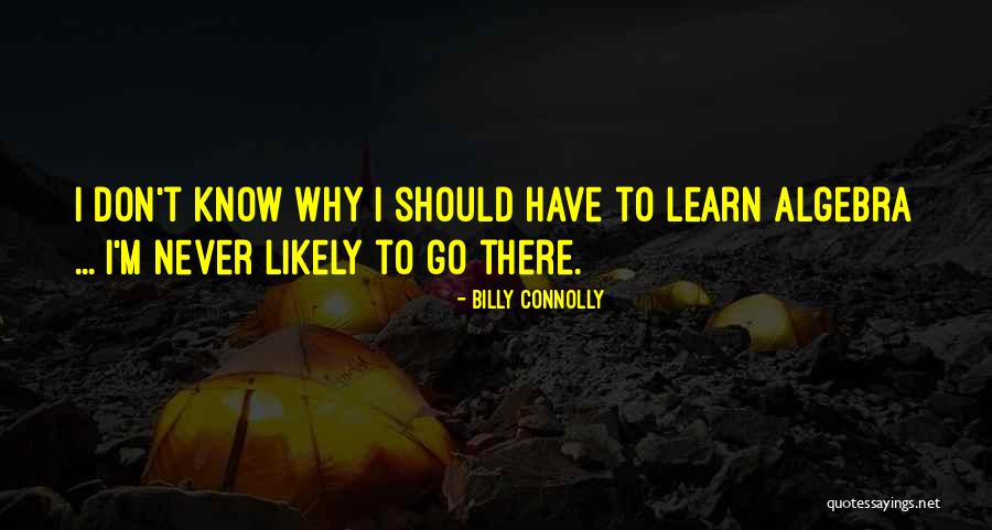 Theorized Quotes By Billy Connolly Theorized Quotes By Billy Connolly