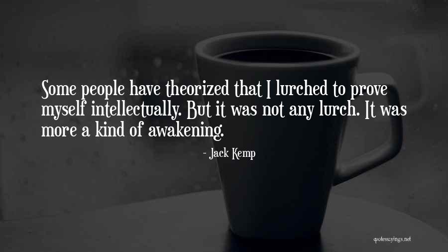 Theorized Quotes By Jack Kemp Theorized Quotes By Jack Kemp