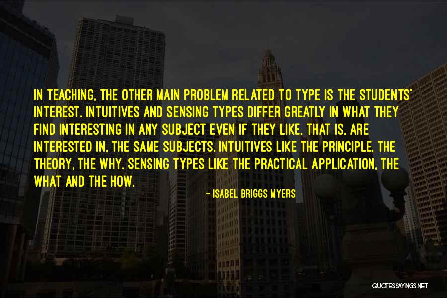 Theory And Practical Quotes By Isabel Briggs Myers Theory And Practical Quotes By Isabel Briggs Myers
