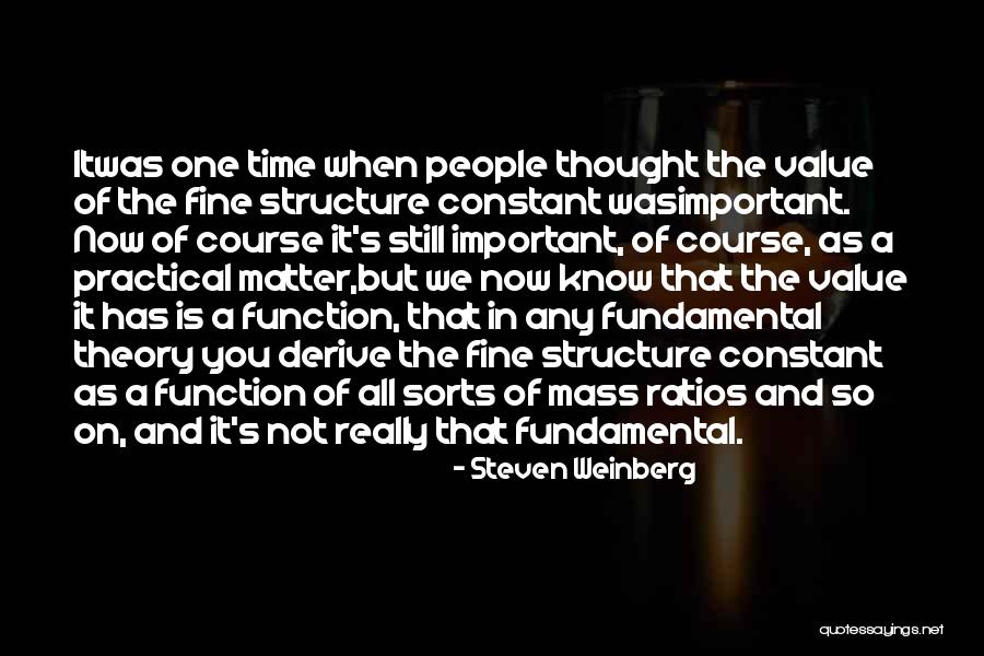 Theory And Practical Quotes By Steven Weinberg Theory And Practical Quotes By Steven Weinberg