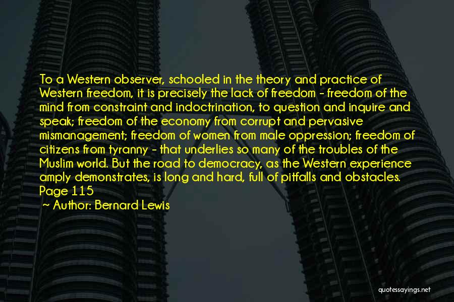 Theory And Practice Quotes By Bernard Lewis