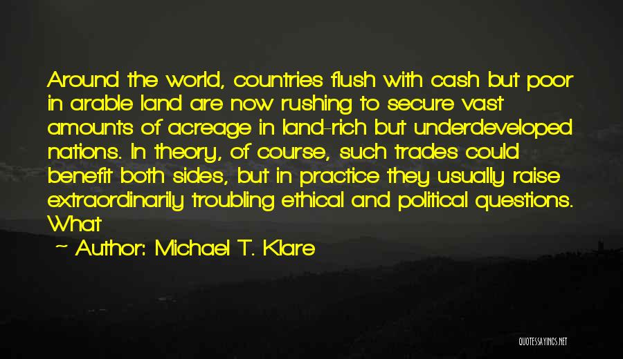 Theory And Practice Quotes By Michael T. Klare