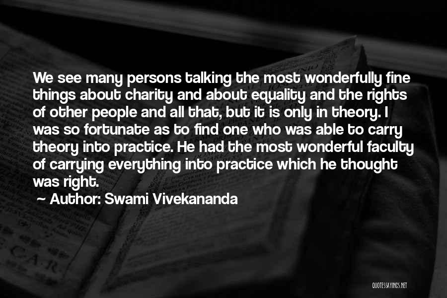 Theory And Practice Quotes By Swami Vivekananda