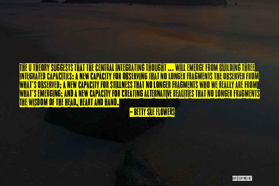 Theory And Reality Quotes By Betty Sue Flowers Theory And Reality Quotes By Betty Sue Flowers