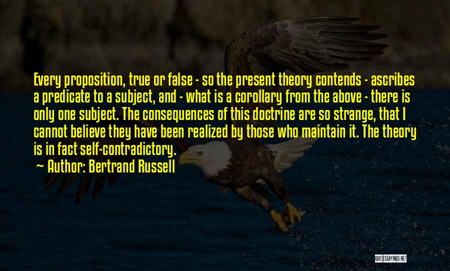 Theory Of Consequences Quotes By Bertrand Russell