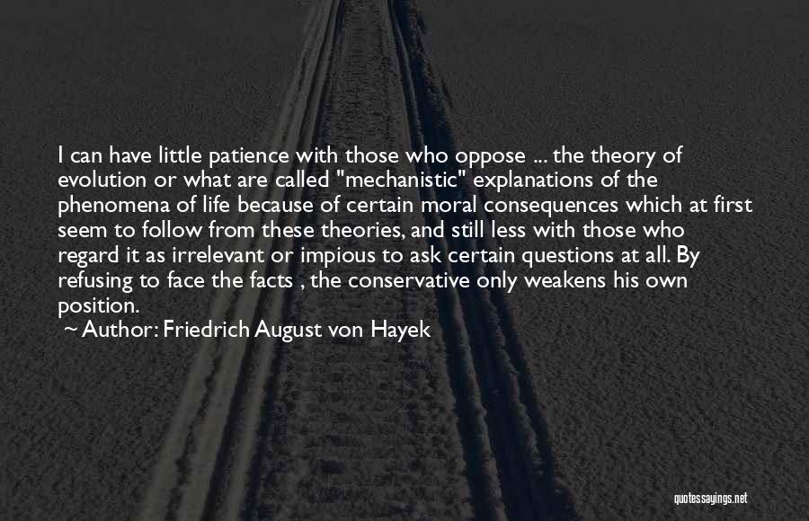 Theory Of Consequences Quotes By Friedrich August Von Hayek