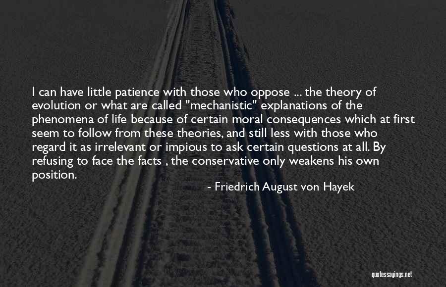 Theory Of Consequences Quotes By Friedrich August Von Hayek