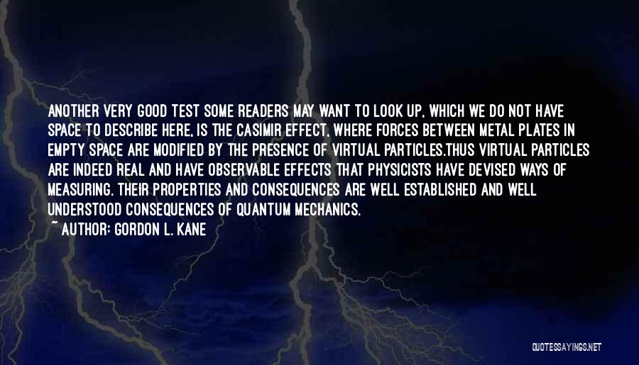 Theory Of Consequences Quotes By Gordon L. Kane