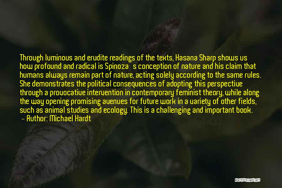 Theory Of Consequences Quotes By Michael Hardt
