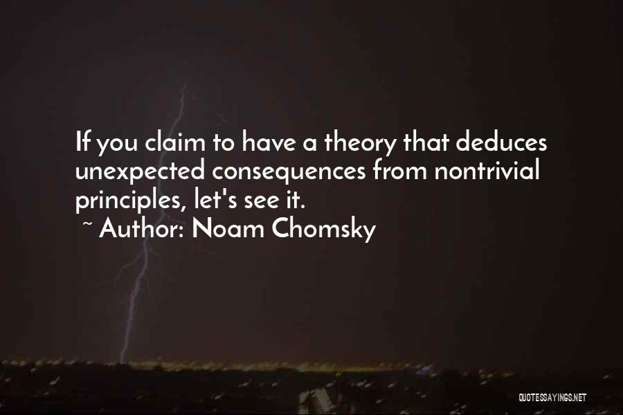 Theory Of Consequences Quotes By Noam Chomsky