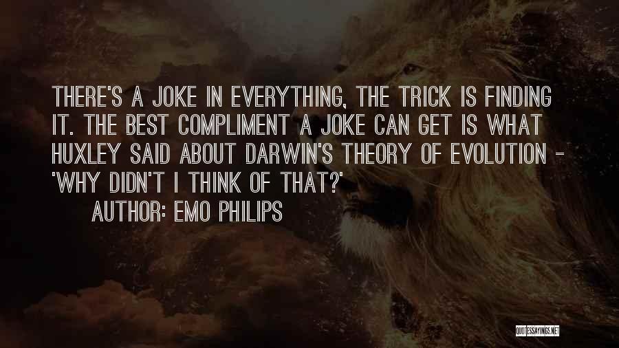 Theory Of Everything Best Quotes By Emo Philips