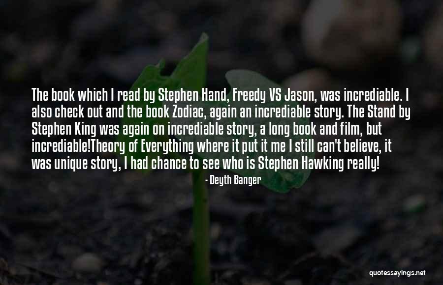 Theory Of Everything Stephen Quotes By Deyth Banger