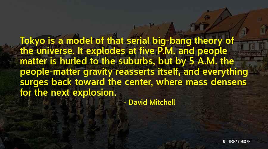Theory Of Gravity Quotes By David Mitchell Theory Of Gravity Quotes By David Mitchell