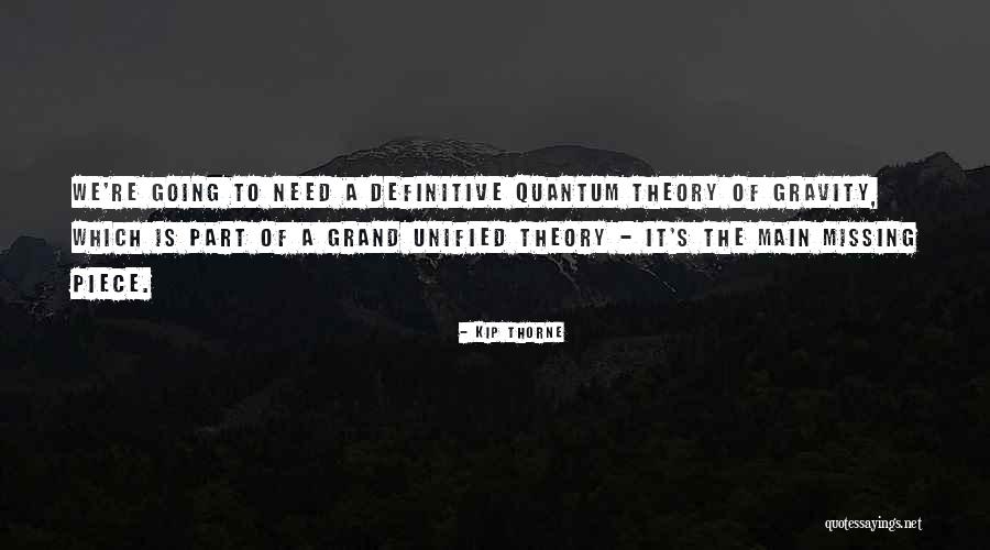 Theory Of Gravity Quotes By Kip Thorne Theory Of Gravity Quotes By Kip Thorne