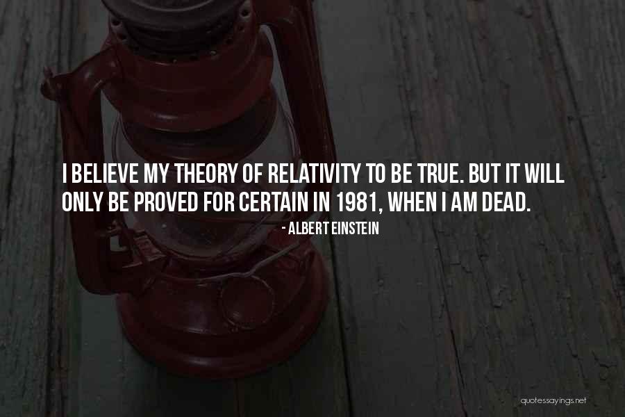 Theory Of Relativity Quotes By Albert Einstein