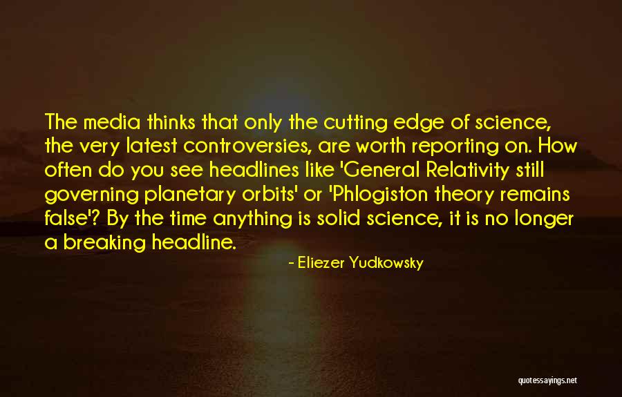 Theory Of Relativity Quotes By Eliezer Yudkowsky