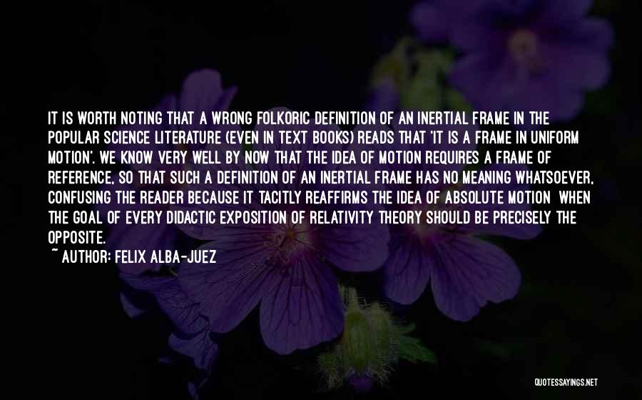 Theory Of Relativity Quotes By Felix Alba-Juez