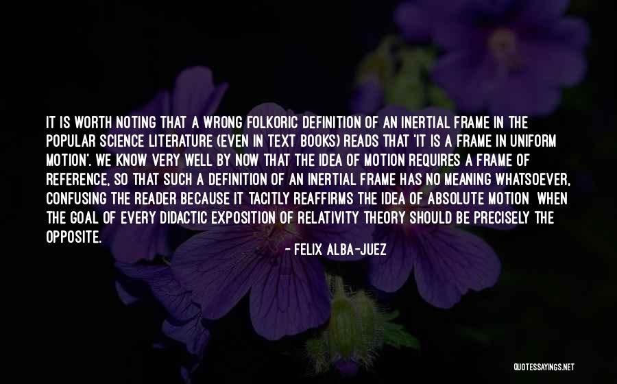 Theory Of Relativity Quotes By Felix Alba-Juez