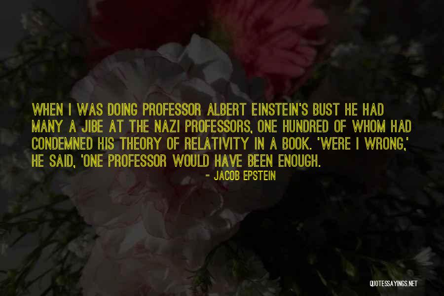 Theory Of Relativity Quotes By Jacob Epstein