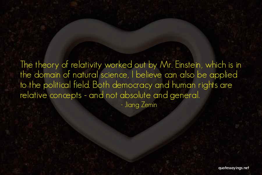 Theory Of Relativity Quotes By Jiang Zemin