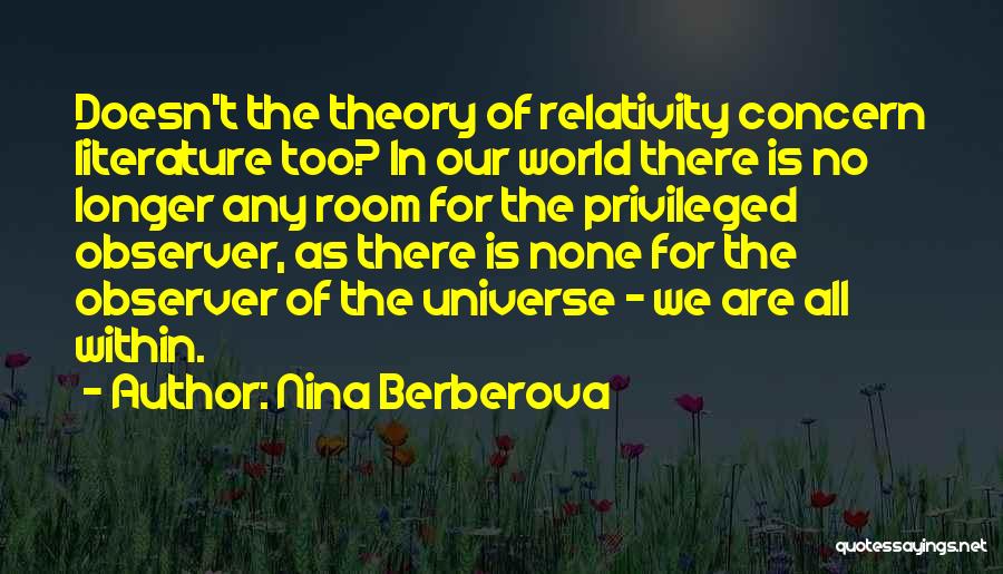 Theory Of Relativity Quotes By Nina Berberova