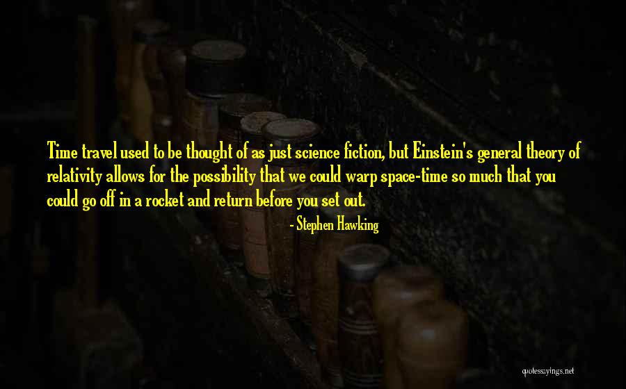 Theory Of Relativity Quotes By Stephen Hawking