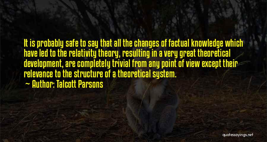 Theory Of Relativity Quotes By Talcott Parsons