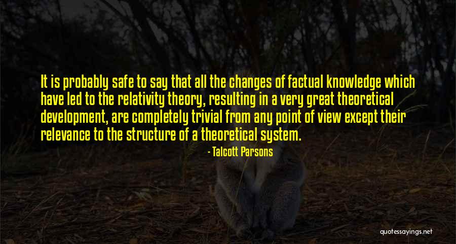 Theory Of Relativity Quotes By Talcott Parsons