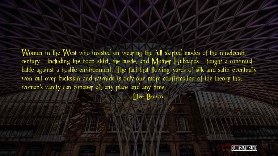 Theory That All Time Quotes By Dee Brown Theory That All Time Quotes By Dee Brown