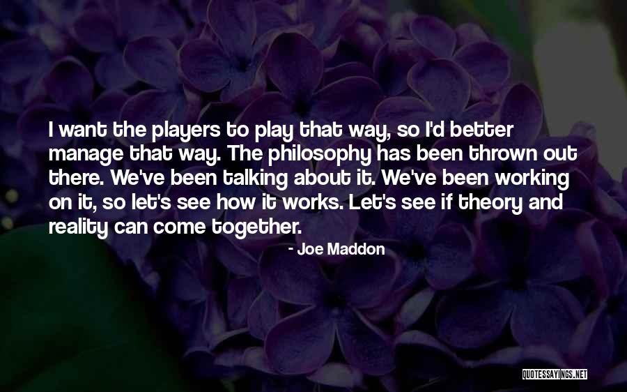 Theory That Quotes By Joe Maddon Theory That Quotes By Joe Maddon