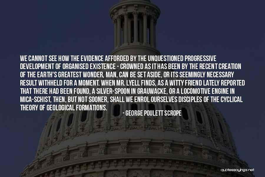 Theory That The Earth Quotes By George Poulett Scrope Theory That The Earth Quotes By George Poulett Scrope
