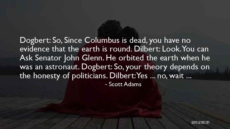 Theory That The Earth Quotes By Scott Adams Theory That The Earth Quotes By Scott Adams