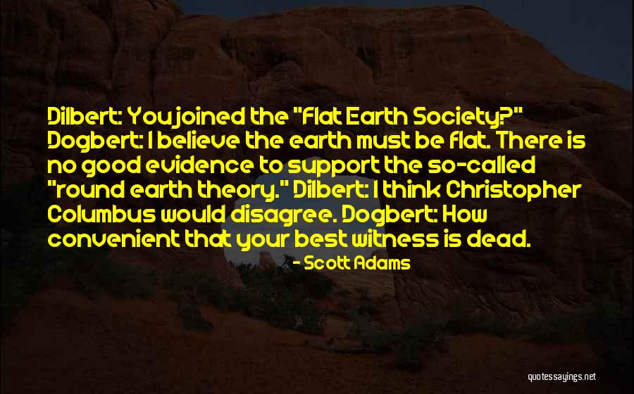 Theory That The Earth Quotes By Scott Adams Theory That The Earth Quotes By Scott Adams