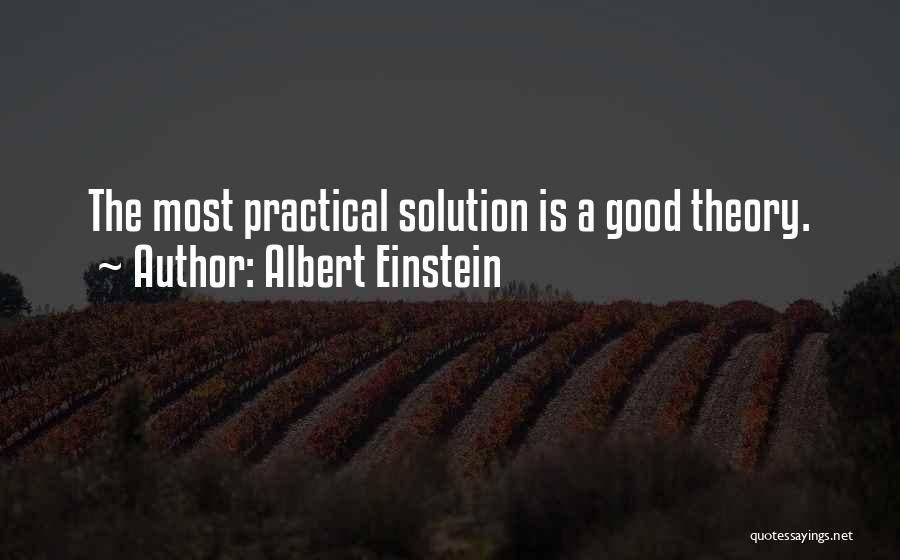 Theory Vs Practical Quotes By Albert Einstein