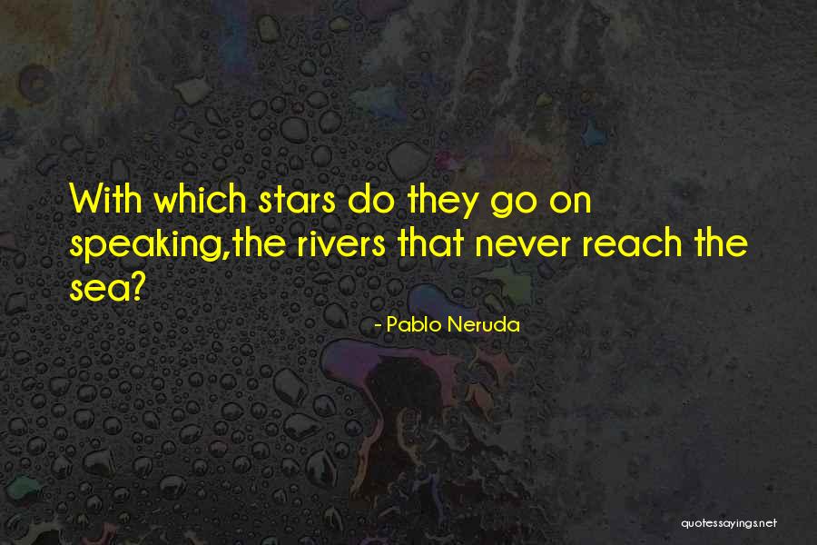 Theosophist Magazine Quotes By Pablo Neruda