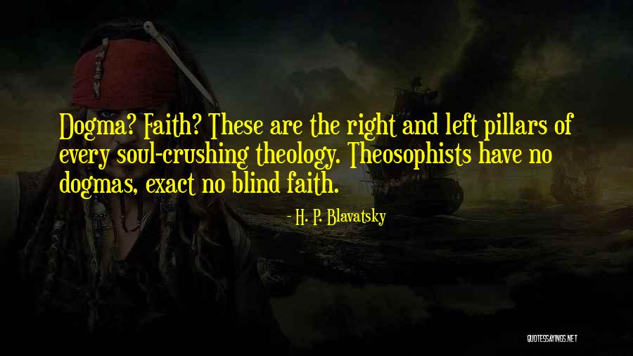 Theosophists Blavatsky Quotes By H. P. Blavatsky Theosophists Blavatsky Quotes By H. P. Blavatsky