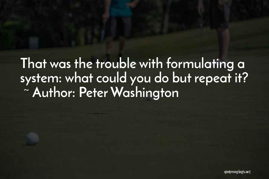 Theosophy Quotes By Peter Washington