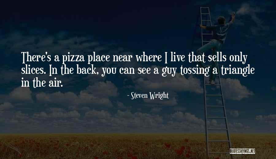 Therapeutic Jurisprudence Quotes By Steven Wright Therapeutic Jurisprudence Quotes By Steven Wright