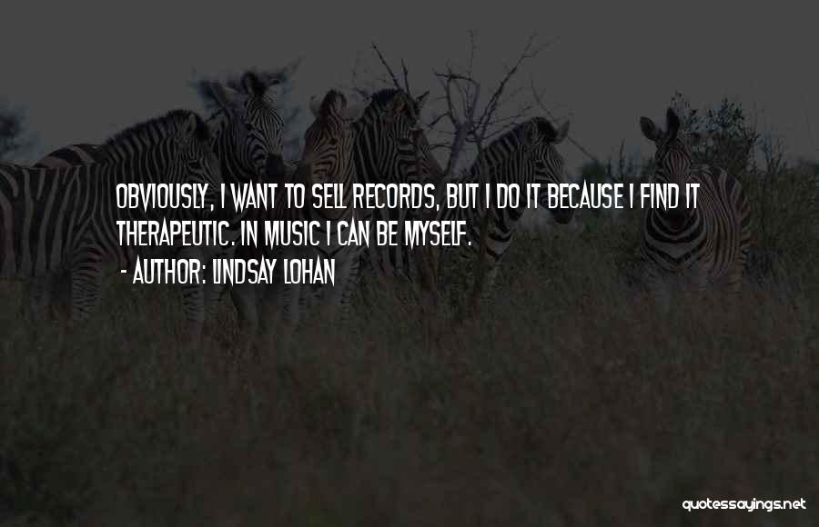 Therapeutic Music Quotes By Lindsay Lohan