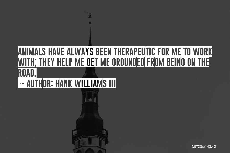 Therapeutic Quotes By Hank Williams III