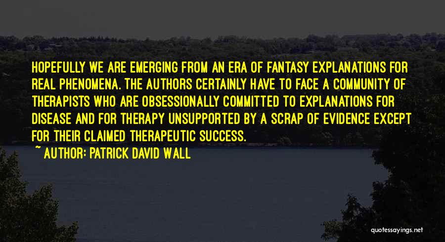 Therapeutic Quotes By Patrick David Wall