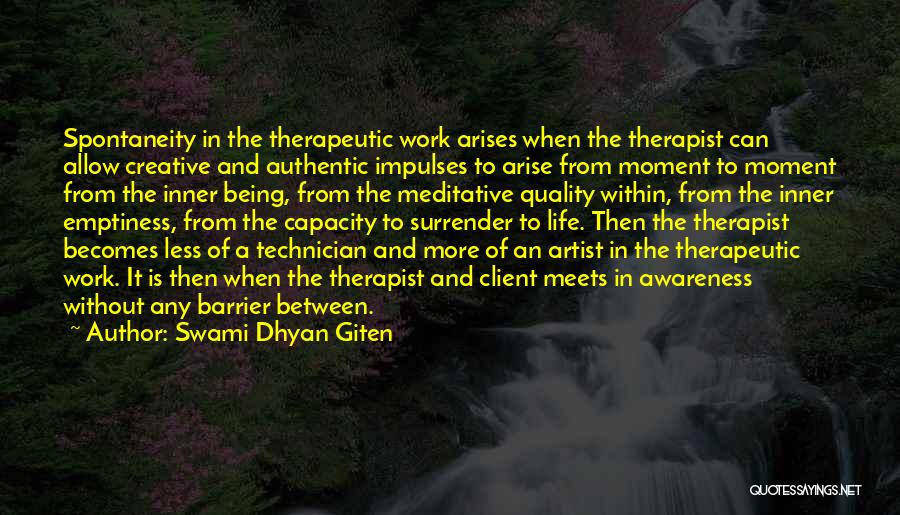 Therapeutic Quotes By Swami Dhyan Giten