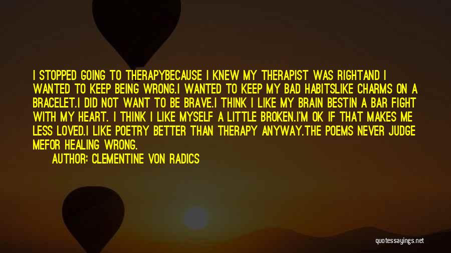 Therapist Quotes By Clementine Von Radics
