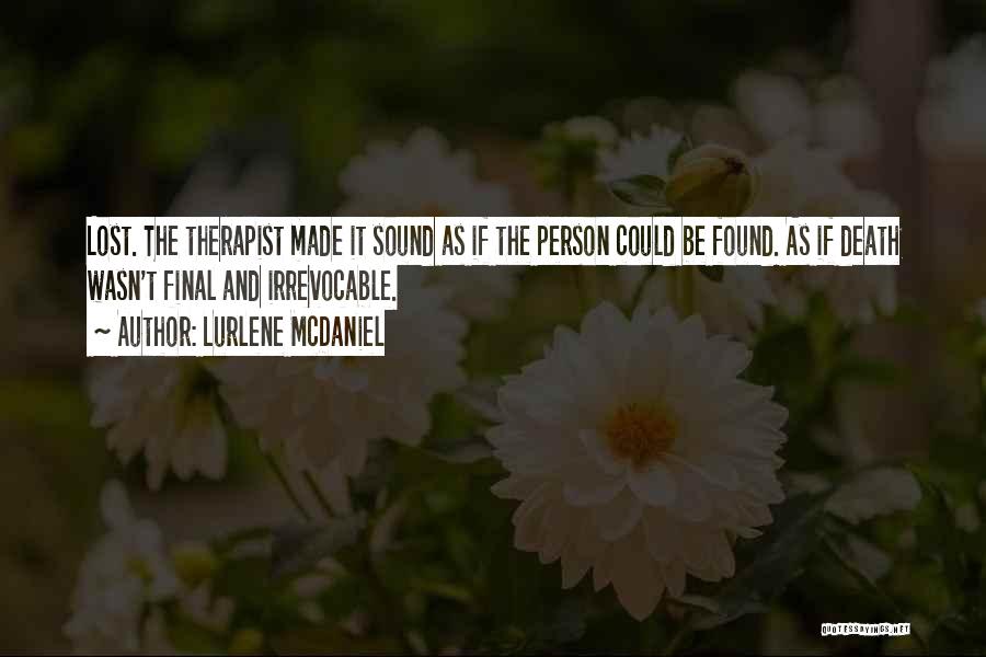 Therapist Quotes By Lurlene McDaniel